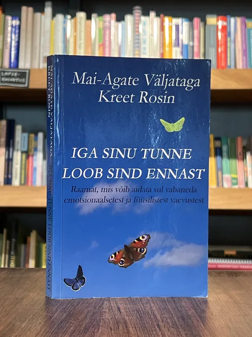 Iga sinu tunne loob sind ennast