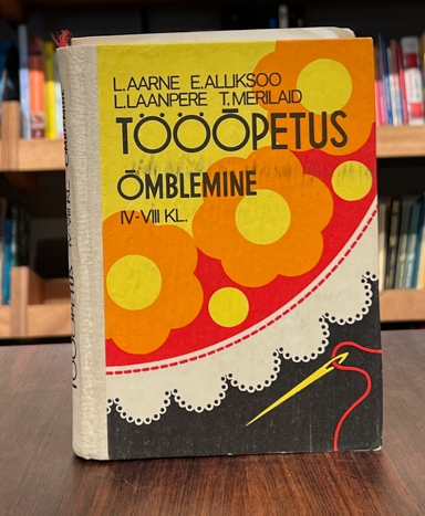 Tööõpetus. Õmblemine IV–VIII klassile