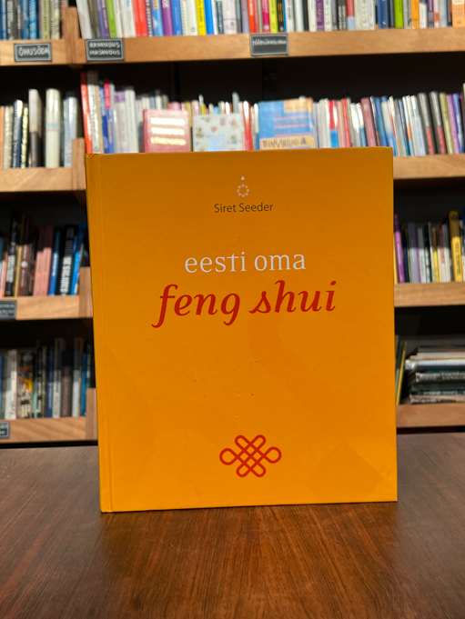 Siret Seeder "Eesti oma feng shui"