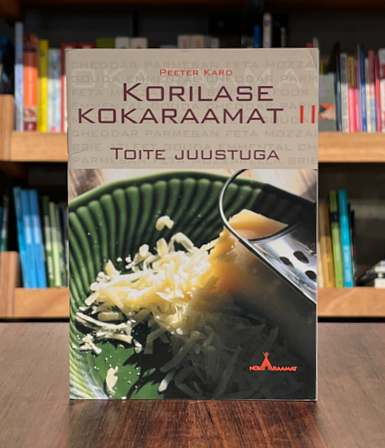 Korilase kokaraamat 2. Toite juustuga