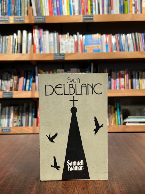Sven Delablanc ''Samueli raamat''