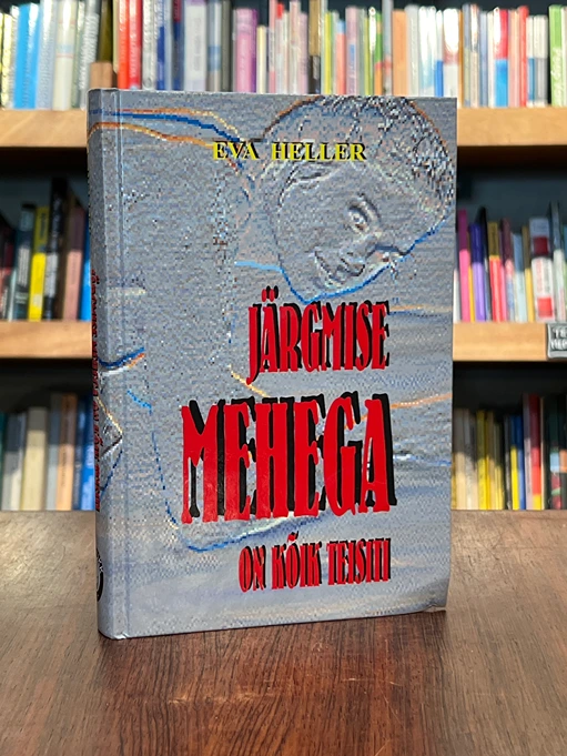 Järgmise mehega on kõik teisiti