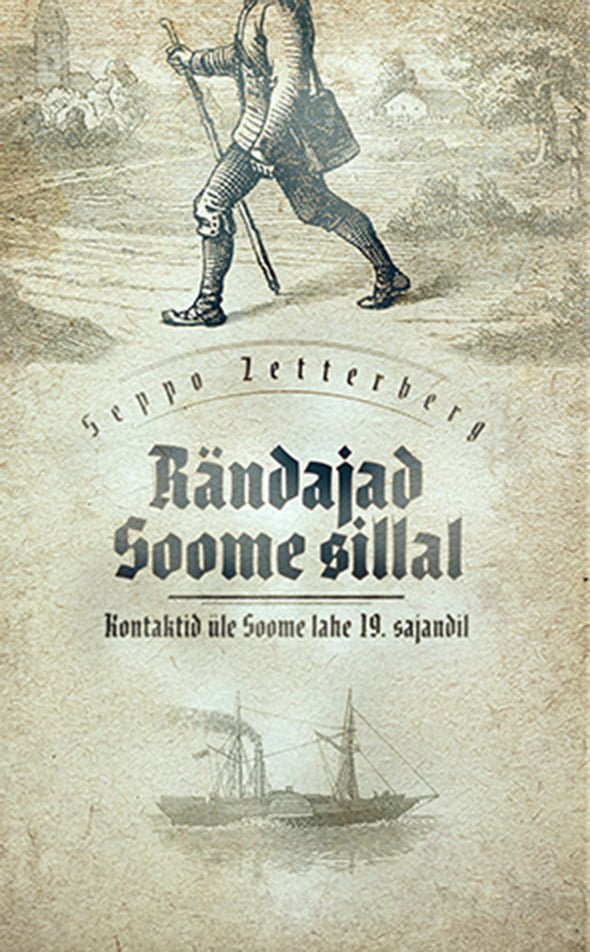 Rändajad Soome sillal. Kontaktid üle Soome lahe 19. sajandil
