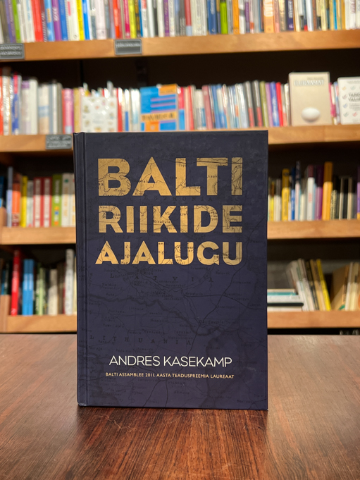 Andres Kasekamp "Balti riikide ajalugu"