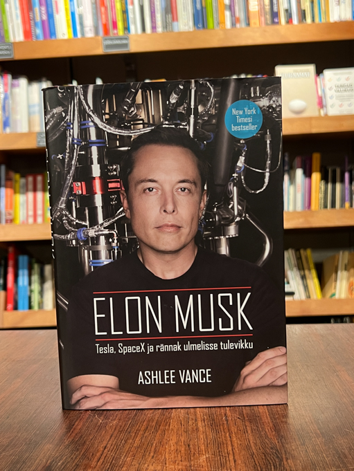 Ashlee Vance "Elon Musk. Tesla, SpaceX ja rännak ulmelisse tulevikku"