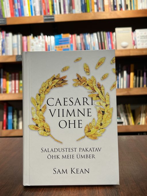 Sam Kean "Caesari viimne ohe"