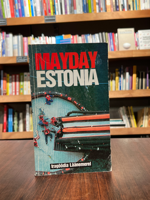 Mayday Estonia. Tragöödia Läänemerel