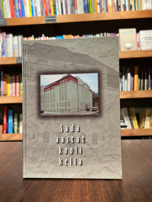 Sada aastat koolikella