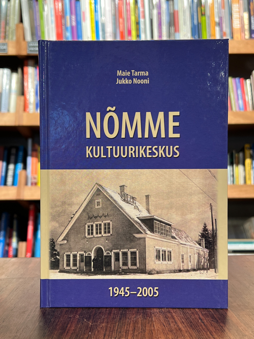 Jukko Nooni, Maie Tarma "Nõmme kultuurikeskus"