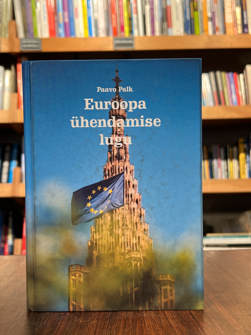 Paavo Palk "Euroopa ühendamise lugu"