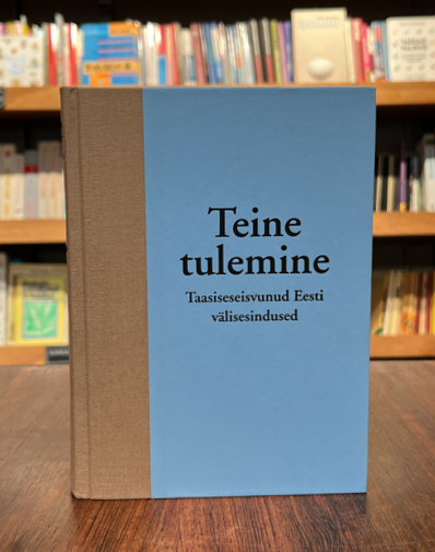 Teine tulemine. Taasiseseisvunud Eesti välisesindused