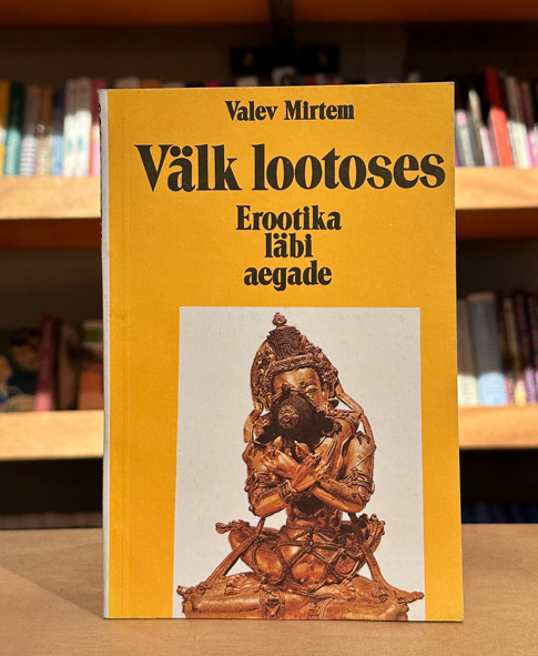 Välk lootoses. Erootika läbi aegade