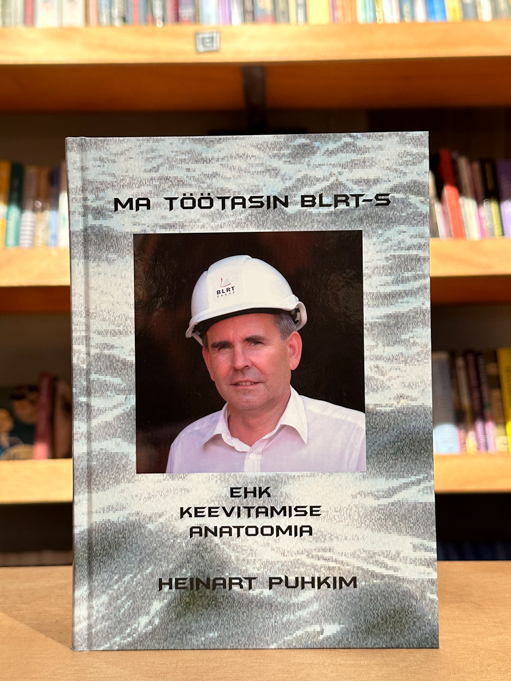 Ma töötasin BLRT-s ehk keevitamise anatoomia