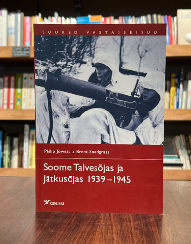 Philip Jowett, Brent Snodgrass "Soome Talvesõjas ja Jätkusõjas 1939-1945"