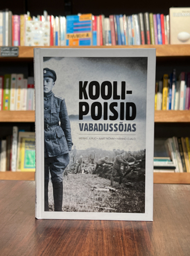 Merike Jürjo, Aart Nõmm, Hanno Ojalo "Koolipoisid vabadussõjas"
