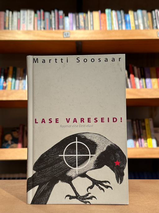Martti Soosaar "Lase vareseid!"
