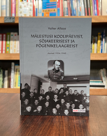 Valter Allase "Mälestusi koolipäevist, sõjakeerisest ja põgenikelaagritest"