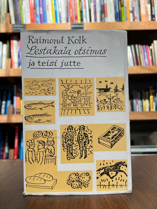 Raimond Kolk "Lestakala otsimas ja teisi jutte"