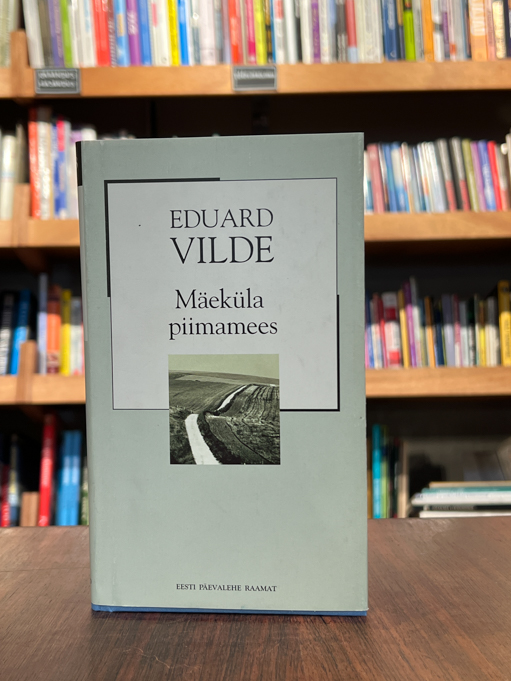 Eduard Vilde ''Mäeküla piimamees''