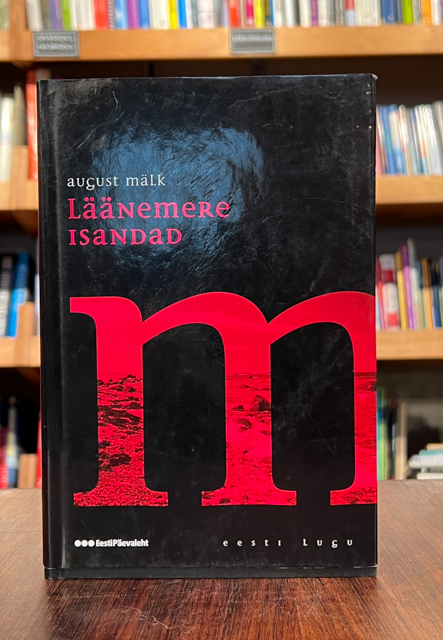 August Mälk ''Läänemere isandad''