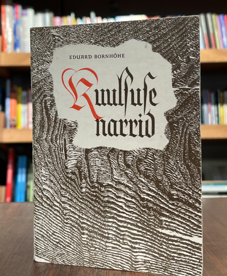 Eduard Bornhöhe ''Kuulsuse narrid''