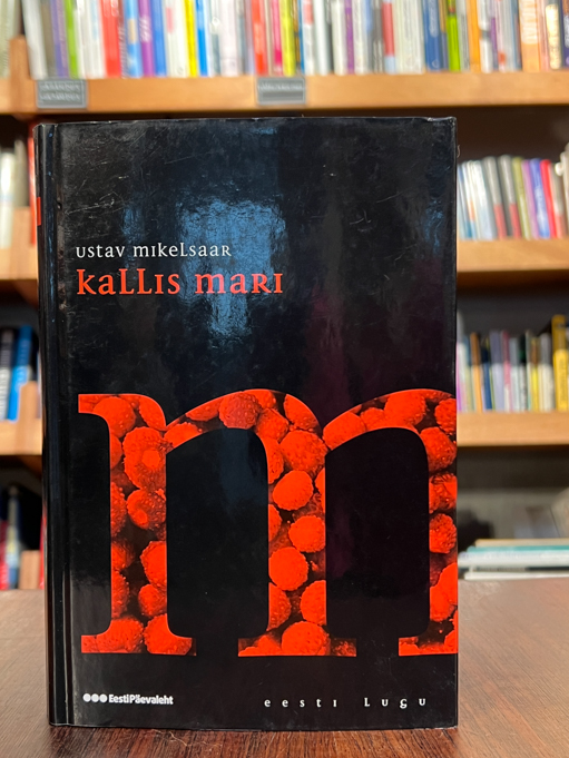 Ustav Mikelsaar ''Kallis Mari. Kannata. Sind ei iial''