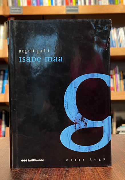 August Gailit ''Isade maa''