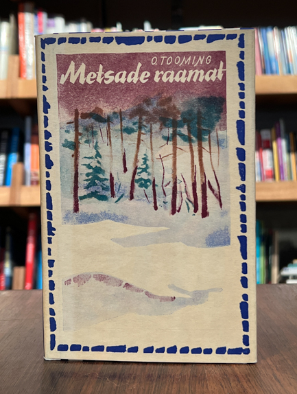 Osvald Tooming "Metsade raamat"