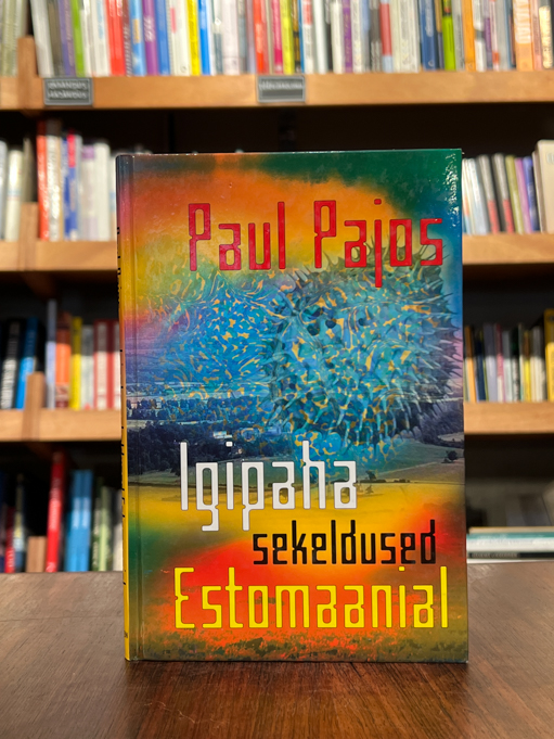 Paul Pajos "Igipaha sekeldused Estomaanial"