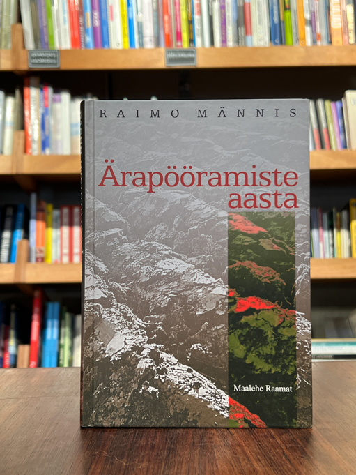 Raimo Männis "Ärapööramiste aasta"
