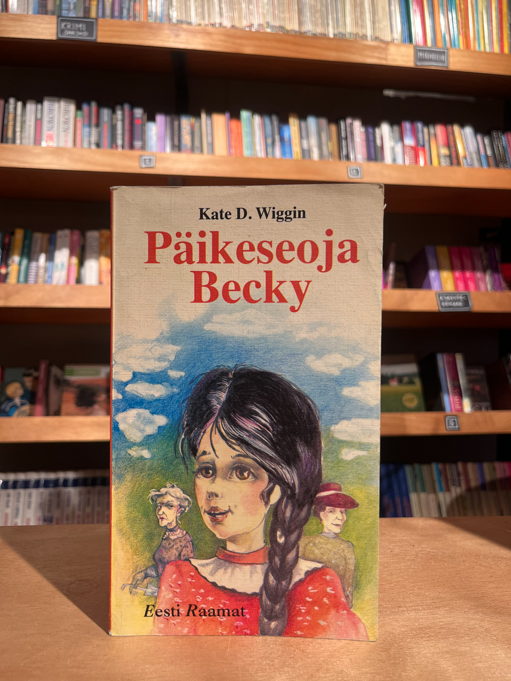 Kate D. Wiggin "Päikeseoja Becky"