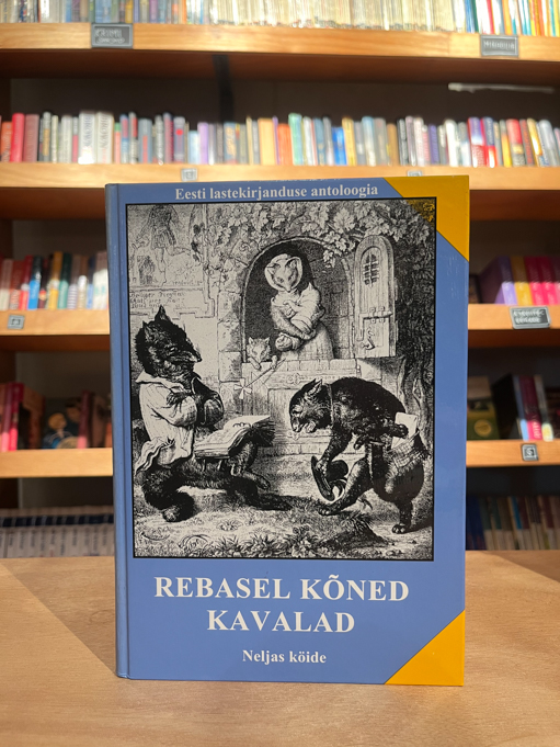 Rebasel kõned kavalad. Eesti lastekirjanduse antoloogia IV köide