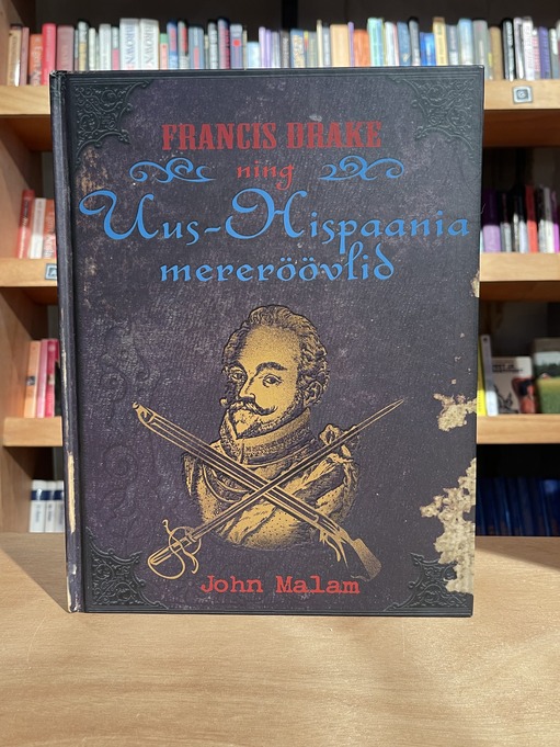 Francis Drake ning Uus-Hispaania mereröövlid