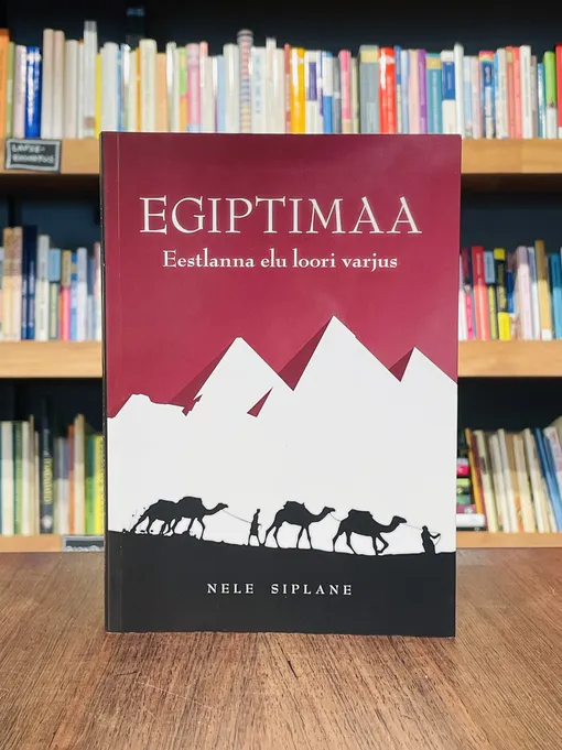 Egiptimaa. Eestlanna elu loori varjus
