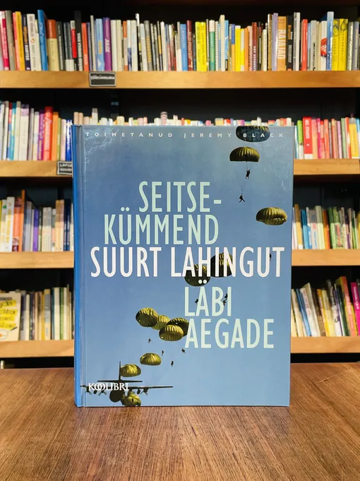 Seitsekümmend suurt lahingut läbi aegade