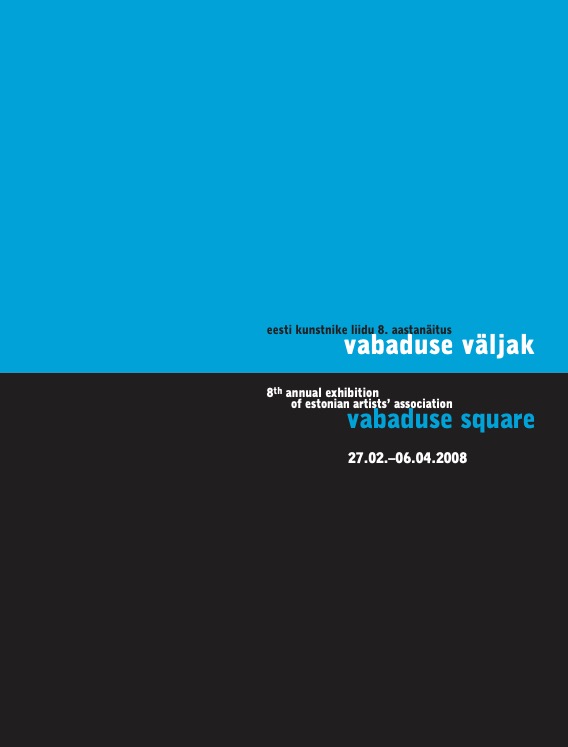 Vabaduse väljak. Vabaduse square. Eesti Kunstnike Liidu 8. aastanäitus