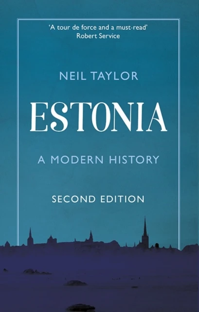 Estonia. A modern history 2nd edition