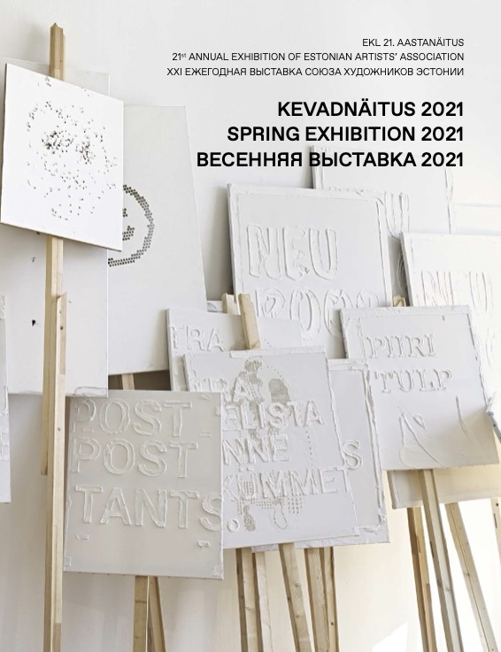 Kevadnäitus. Spring Exhibiton. Eesti Kunstnike Liidu 21. aastanäitus