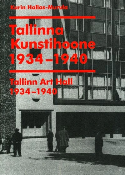 Tallinna Kunstihoone 1934-1940. Tallinn Art Hall 1934-1940