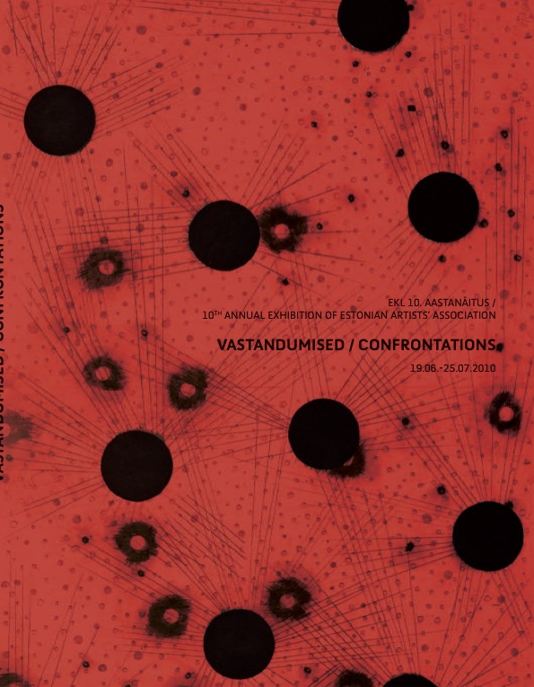 Vastandumised. Confrontations. Eesti Kunstnike Liidu 10. aastanäitus