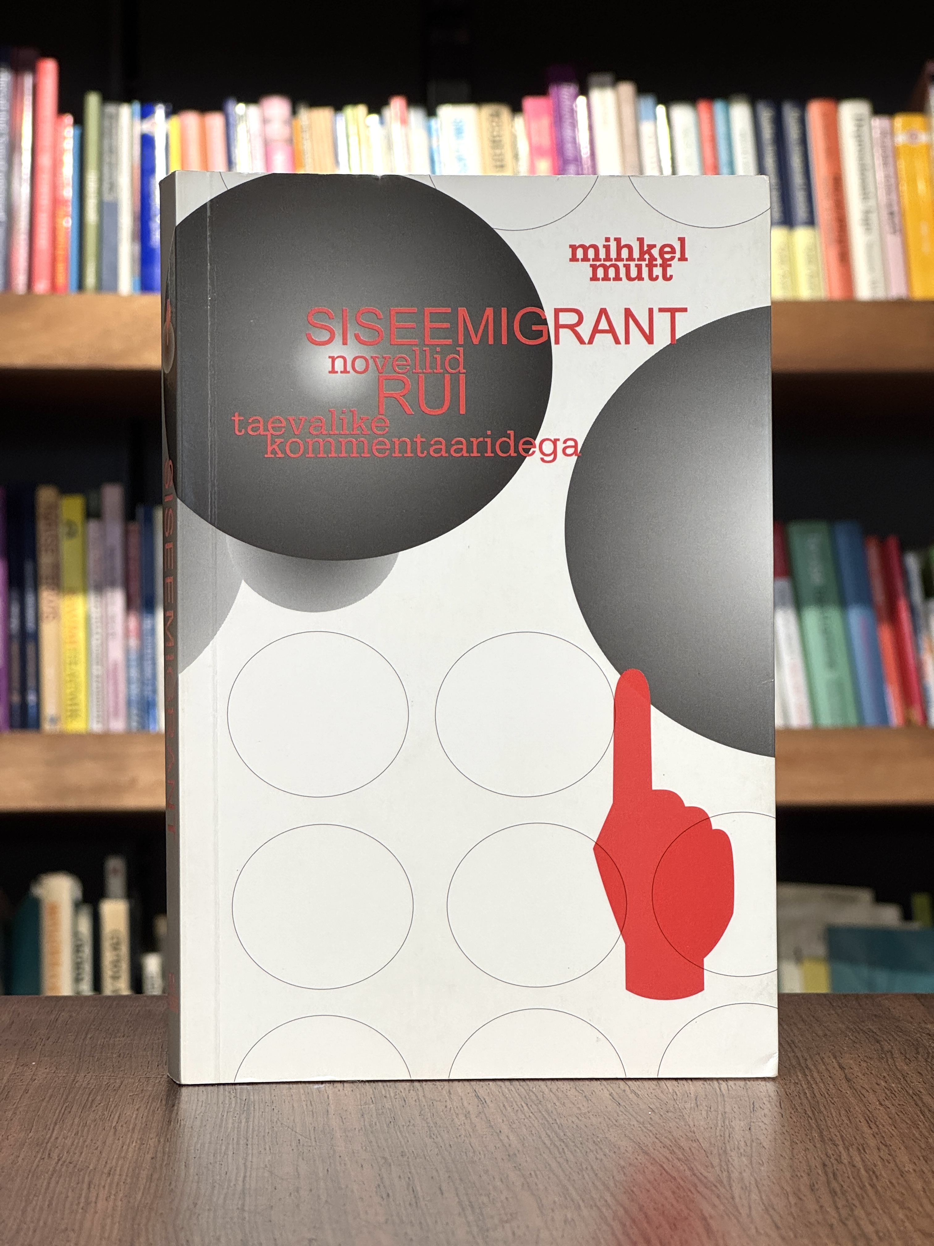 Siseemigrant. Novellid Rui taevalike kommentaaridega