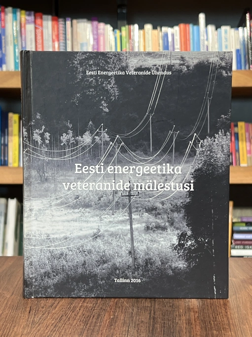 Eesti energeetika veteranide mälestusi I raamat