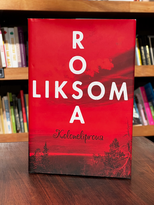 Rosa Liksom "Koloneliproua"