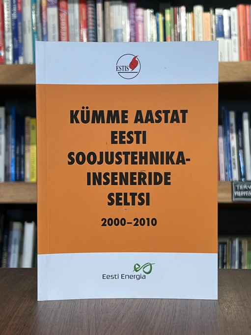 Kümme aastat Eesti Soojustehnikainseneride Seltsi 2000-2010