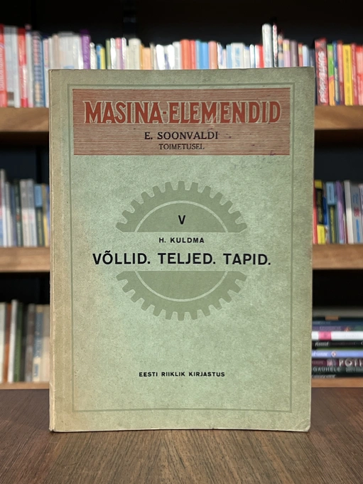 Võllid. Teljed. Tapid