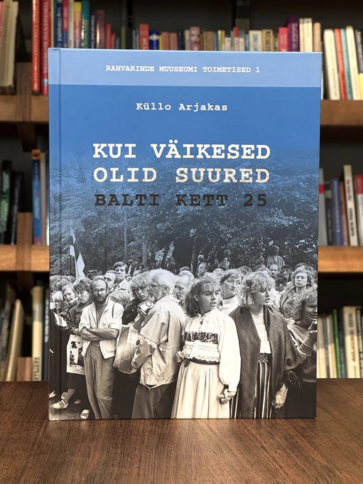 Kui väikesed olid suured. Balti kett 25