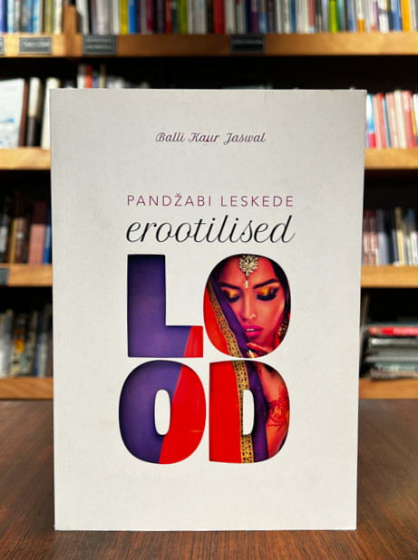 Balli Kaur Jaswal "Pandžabi leskede erootilised lood"