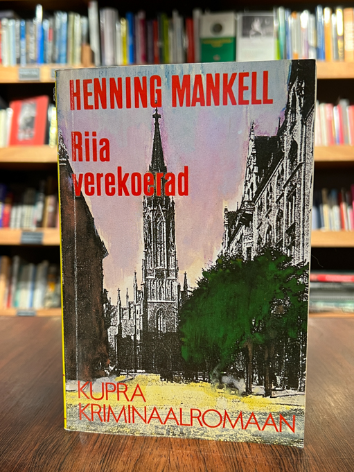 Henning Mankell "Riia verekoerad"
