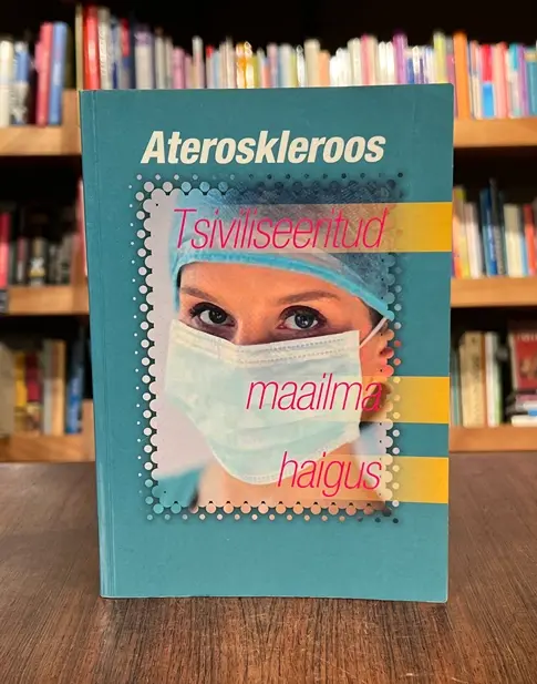 Ateroskleroos, tsiviliseeritud maailma haigus