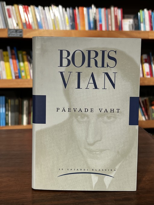 Boris Vian "Päevade vaht"